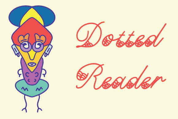 Dotted Reader: A Distinctive Script Font for Expressive Typography
