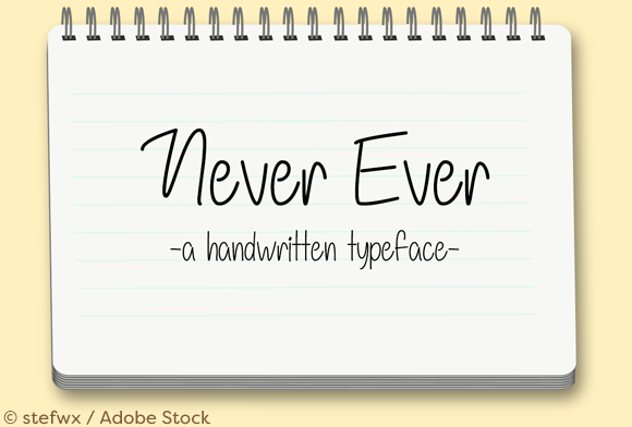 Never Ever: A Handwritten Font with Distinctive Character